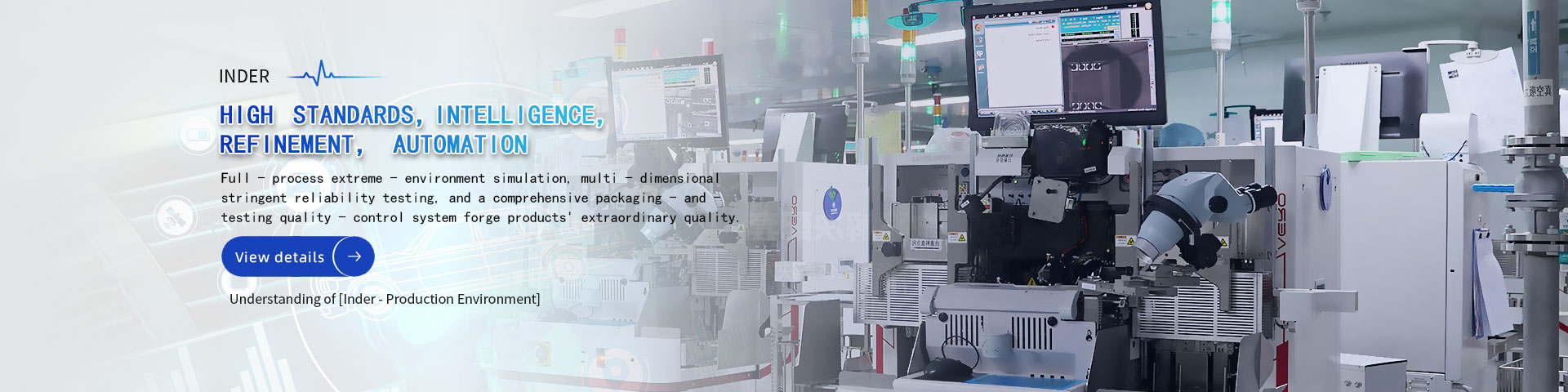 High standards, intelligence, refinement, automation